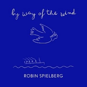 By Way of the Wind (Robin Spielberg)