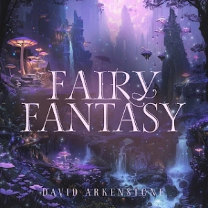 David Arkenstone: Fairy Fantasy (Fantasía de hadas)