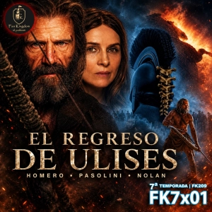 EL REGRESO DE ULISES: el héroe que volvió roto | Homero, Pasolini y Nolan | KF209