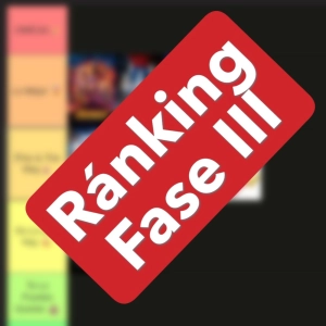 MSN T6E10 - Ránking: UCM Fase 3 (Parte II)