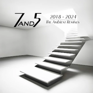 7and5: The Ambient Remixes (2025)