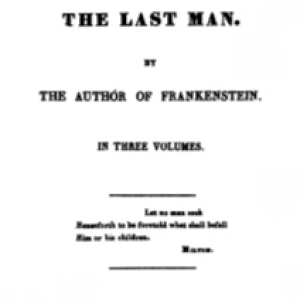 Verne y Wells Ciencia Ficción: El último Hombre, de Mary Shelley y El Hombre Subterráneo, de J.G. Tarde