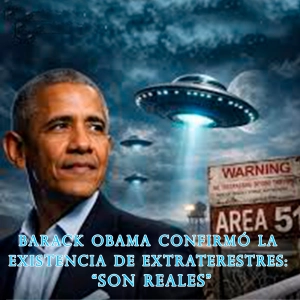 LOS OVNIS EXISTEN LO DICE OBAMA (Redifusión)