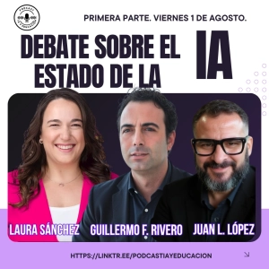 Episodio 129. Parte 1. Debate sobre el estado de la IA. Agosto 2025.