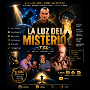 LA LUZ DEL MISTERIO 32 AÑOS DONDE HAN NACIDO Y CRECIDO LOS MEJORES COMUNICADORES E INVESTIGADORES DEL MISTERIO