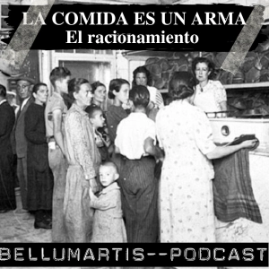 LA COMIDA ES UN ARMA: El racionamiento durante la Segunda Guerra Mundial *Juanjo Órtiz