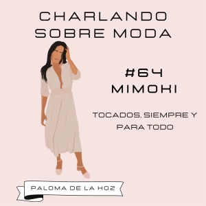 #64. Mimoki - Tocados, siempre y para todo
