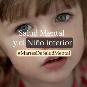 La Infancia, el Niño Interior y la Salud Mental