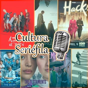 Cultura Seriéfila 9x29: Las mejores series de 2026 (hasta junio)