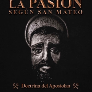 LA PASIÇON SEGÚN SAN MATEO. DOCTRINA DEL APOSTOLAO