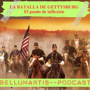 LA BATALLA DE GETTYSBURG: El punto de inflexión de la Guerra Civil Americana * EMILIO ABLANEDO *