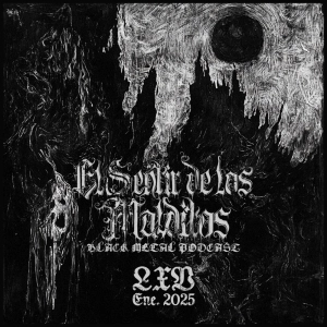 El Sentir de los Malditos-Black Metal Podcast: episodio #65 (enero 2025)