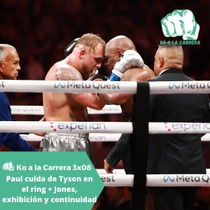 KO a la Carrera 3x08: Jake Paul cuida de Mike Tyson en el ring + Jon Jones se exhibe en el UFC 309 y anuncia que seguirá