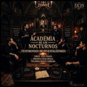 Academia de los nocturnos 5x29: Testimonios de Investigadores