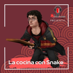 Los Juegos de Harry Potter - La cocina con Snake - Anime Nyuusu Podcasts