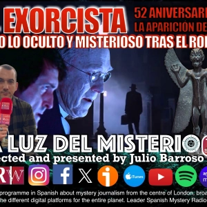 EL EXORCISTA. TODO LO OCULTO Y MISTERIOSO TRAS EL RODAJE. 52 ANIVERSARIO CON EL OBISPO MANUEL ADOLFO ACUÑA