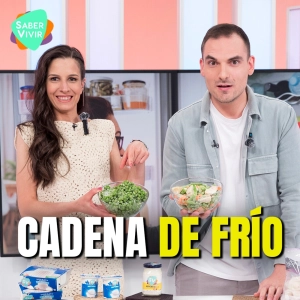 ¿Qué es la Cadena de Frío? Trucos para Descongelar Alimentos de Forma Segura en Saber Vivir de TVE. Episodio 136