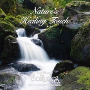 Dan Gibson's Solitudes: Nature's Healing Touch (El toque curativo de la naturaleza)