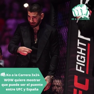 KO a la Carrera 3x24: WOW presenta su apuesta para ser la pasarela entre España y UFC + Adiós a George Foreman