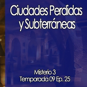 Ciudades Perdidas y Subterráneas  ‍