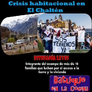 CRISIS HABITACIONAL en EL CHALTEN