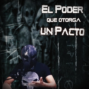 El Poder que otorga un Pacto