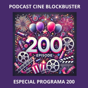 Especial Programa 200 (Mejores películas de las últimas décadas)