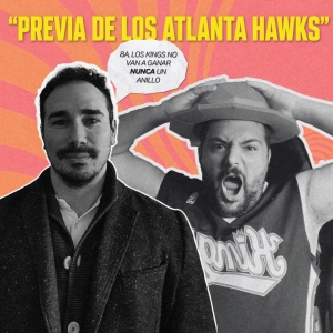 Previa NBA de los Atlanta Hawks | Episodio 1505