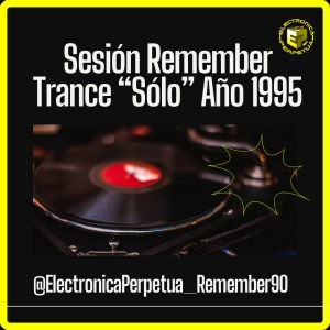 SESION TRANCE (Sólo) Año 1995 | Repasamos los 90's Año a Año | Vol 9