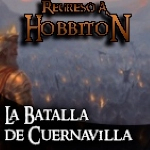 Regreso a Hobbiton 8x06: La batalla de Cuernavilla