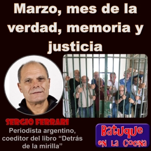 Marzo, mes de la verdad, memoria y justicia