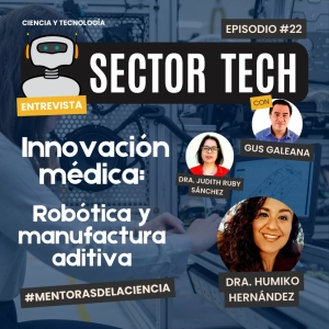 Innovación médica: Robótica y manufactura aditiva