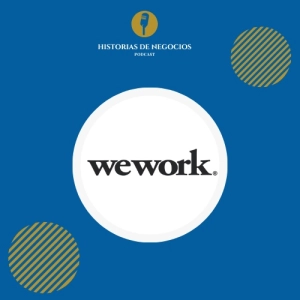 T1-Ep4:La historia de Wework.