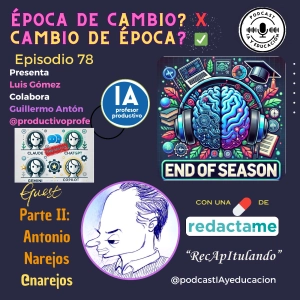Episodio 78.CAmbIo de época/ Época de cAmbIo.