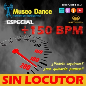 Museo Dance - Especial +150 BPM (sin locutor)