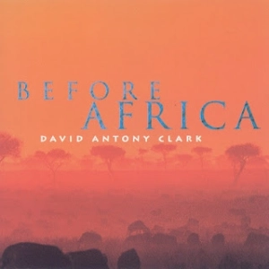 David Antony Clark: Before Africa (Antes de África)