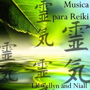 Musica para Reiki (Llewellyn and Niall)