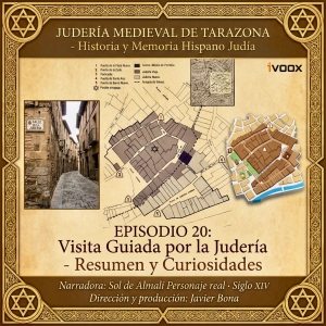 Episodio 20: Breve visita por la Judería de Tarazona - Episodio exclusivo para mecenas
