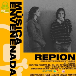 #MúsicaEnvenenada475 T12x02 un finde por Toledo con Repion y Erató Fest