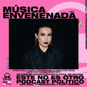 #MúsicaEnvenenada442 T11xE08 ESTO NO ES OTRO PODCAST POLÍTICO: PUTA, de Zahara en El Concepto es el Concepto