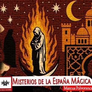 Misterios en Viernes 548 Misterios de la España mágica