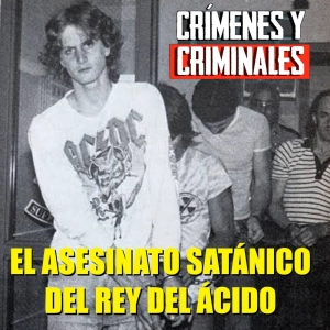 El asesinato satánico del Rey del ácido.