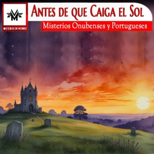 Misterios en Viernes 538 Misterios onubenses y portugueses