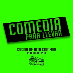 Podcast Comedia Para Llevar