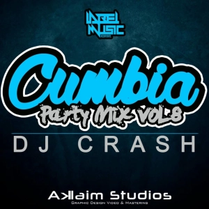 Cumbia Party Mix Vol.8 By Dj Crash.