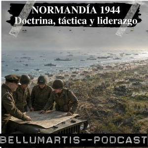 NORMANDÍA 1944: La estrategia que derrotó a Hitler | Doctrina, táctica y liderazgo