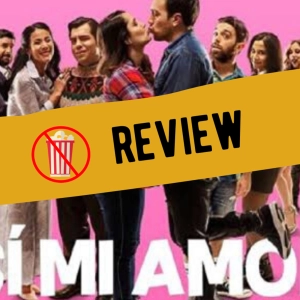 Sí, mi amor - Review