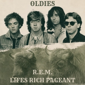 R.E.M. fieles a sí mismos: «Lifes Rich Pageant»