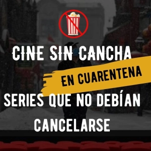 Series que no debieron cancelarse
