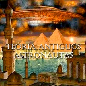ASTRONAUTAS ANCESTRALES (Redifusión)